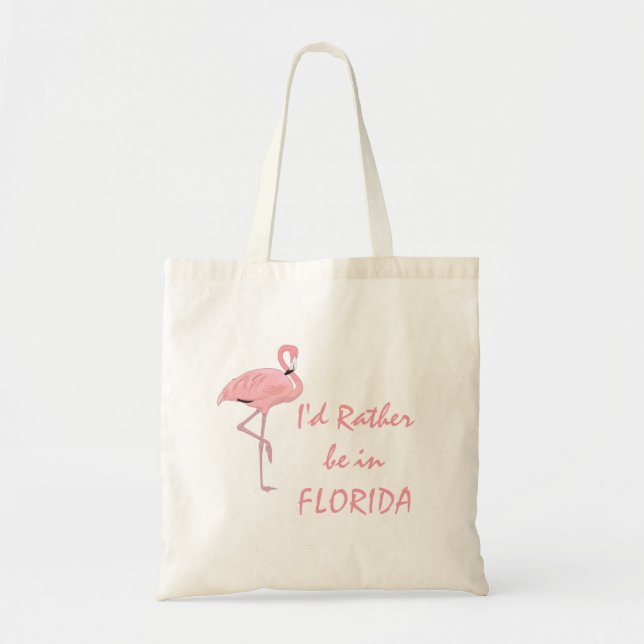 I'd Rather be in Florida Flamingo Design Tote Bag (Front)