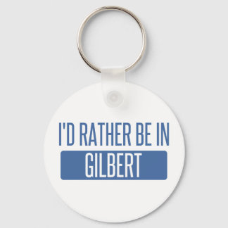 I'd rather be in Gilbert Key Ring