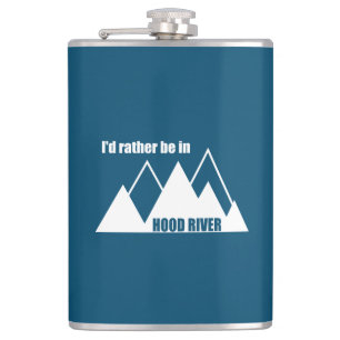 I'd Rather Be In Hood River Oregon Mountain Hip Flask