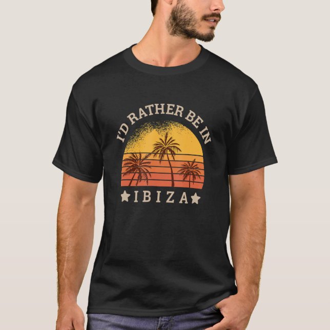 I'd rather be in Ibiza - retro Rave Summer Party t T-Shirt (Front)