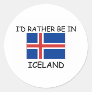 I'd rather be in Iceland Classic Round Sticker