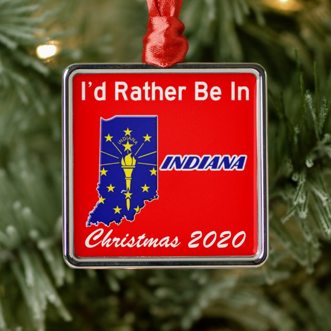 I'd Rather Be In Indiana IN Metal Ornament (Tree)