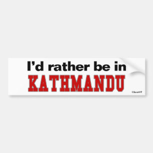 I'd Rather Be In Kathmandu Bumper Sticker