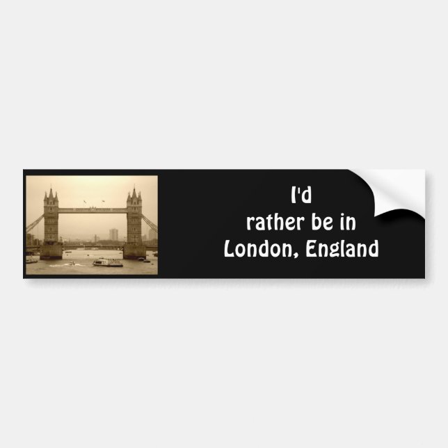 I'd rather be in London, England bumpersticker Bumper Sticker (Front)