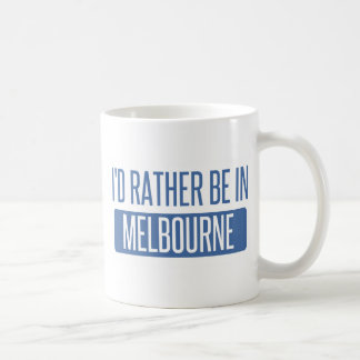 I'd rather be in Melbourne Coffee Mug