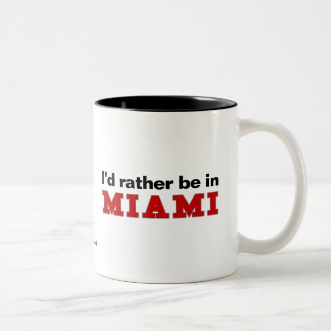 I'd Rather Be In Miami Two-Tone Coffee Mug (Right)