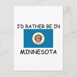 I'd rather be in Minnesota Postcard