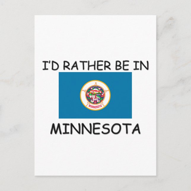 I'd rather be in Minnesota Postcard (Front)