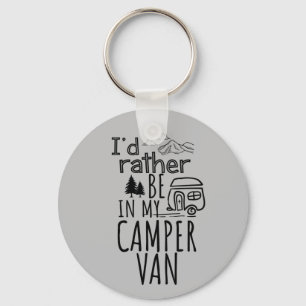 I'd Rather Be In My Camper Van Button Keychain