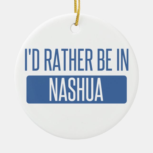 I'd rather be in Nashua Ceramic Tree Decoration (Front)