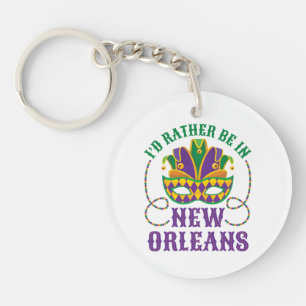I'd Rather Be in New Orleans Key Ring