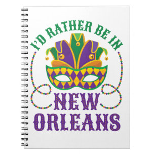 I'd Rather Be in New Orleans Notebook