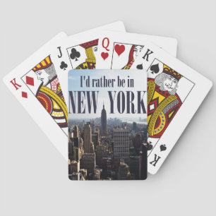 "I'd rather be in New York" playing cards