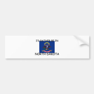 I'd rather be in North Dakota Bumper Sticker