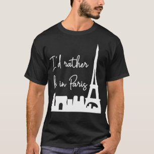 I'd Rather Be In Paris Pullover