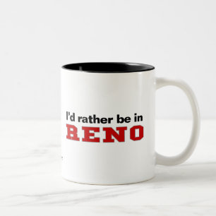 I'd Rather Be In Reno Two-Tone Coffee Mug