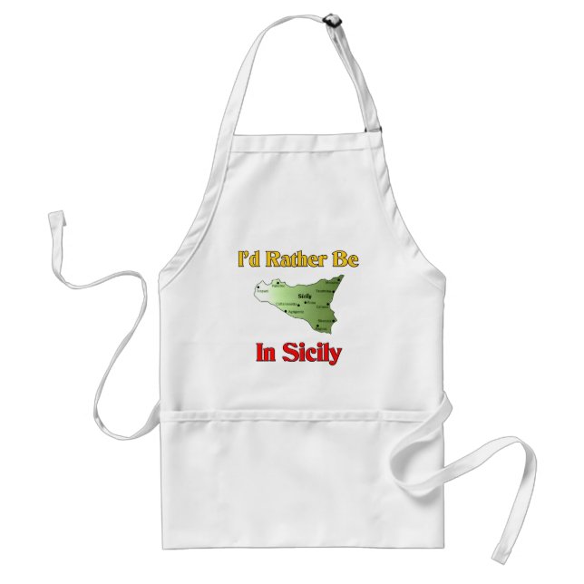 I'd Rather Be In Sicily. Standard Apron (Front)