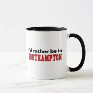 I'd Rather Be In Southampton Mug