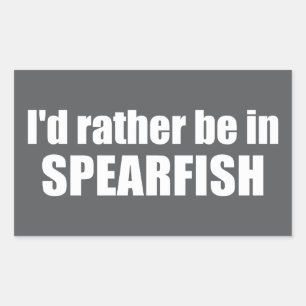 I'd Rather Be In Spearfish South Dakota Rectangular Sticker