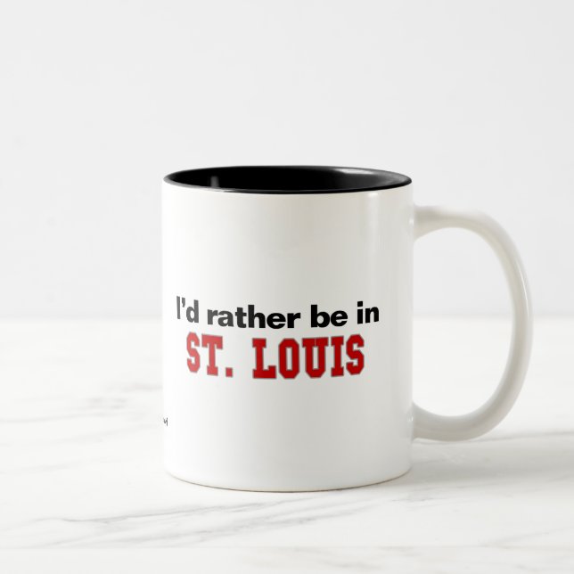 I'd Rather Be In St. Louis Two-Tone Coffee Mug (Right)