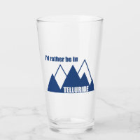 I'd Rather Be In Telluride Mountain