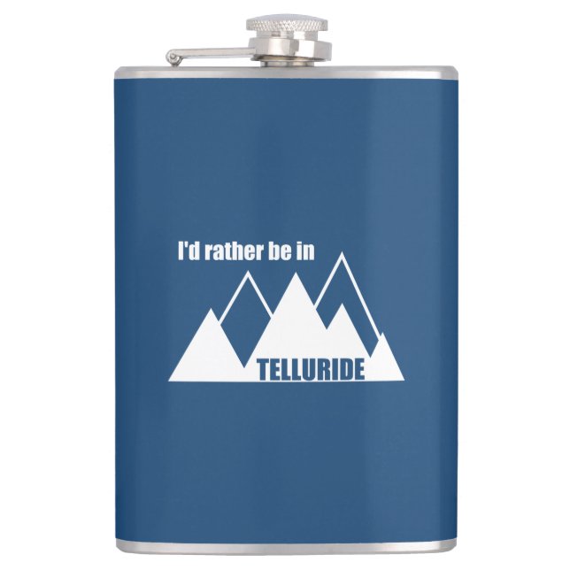 I'd Rather Be In Telluride Mountain Hip Flask (Front)