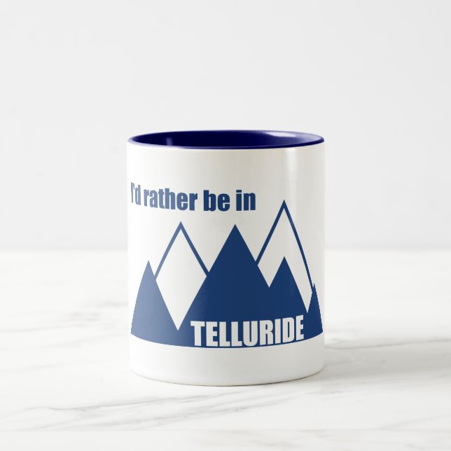 I'd Rather Be In Telluride Mountain Two-Tone Coffee Mug (Center)