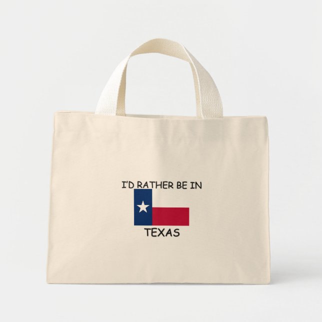 I'd rather be in Texas Mini Tote Bag (Front)