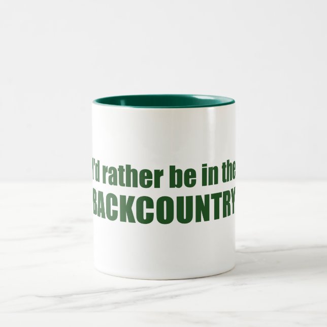 I'd Rather Be In The Backcountry Two-Tone Coffee Mug (Center)