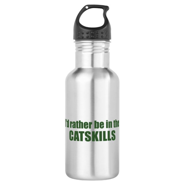 I'd Rather Be In The Catskills 532 Ml Water Bottle (Front)