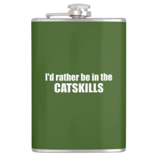 I'd Rather Be In The Catskills Hip Flask