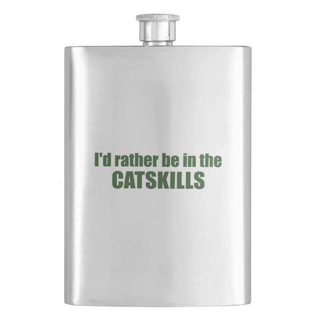 I'd Rather Be In The Catskills Hip Flask (Front)