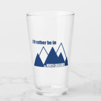 I'd Rather Be In The North Cascades Mountain