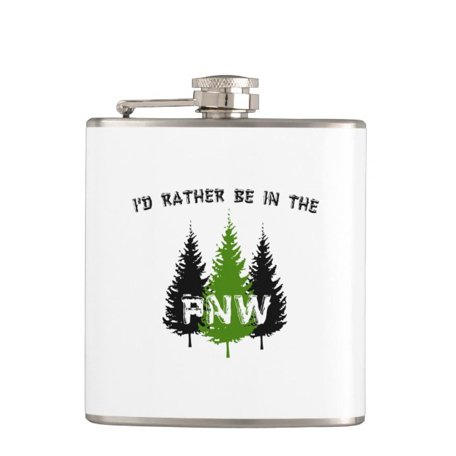 I'd Rather Be In The Pacific Northwest Hip Flask (Front)
