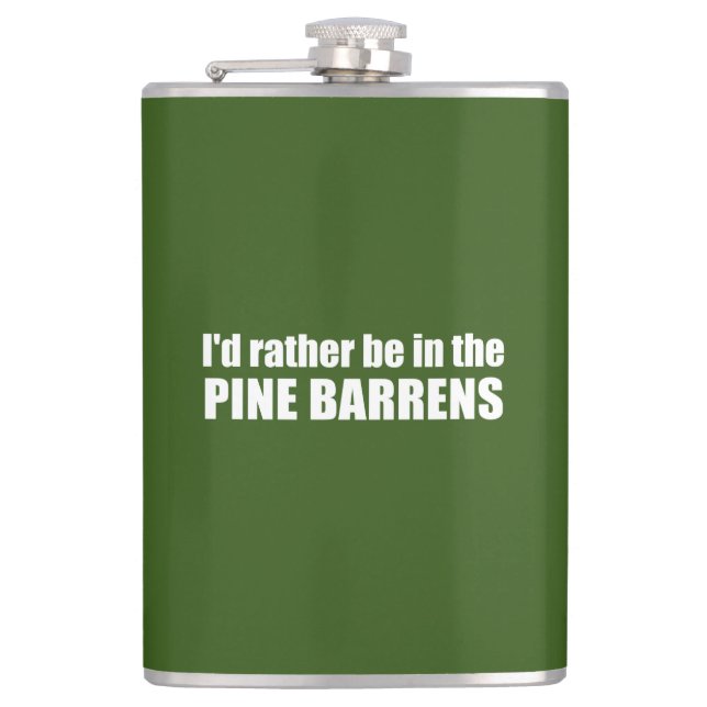 I'd Rather Be In The Pine Barrens Hip Flask (Front)