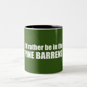 I'd Rather Be In The Pine Barrens Two-Tone Coffee Mug