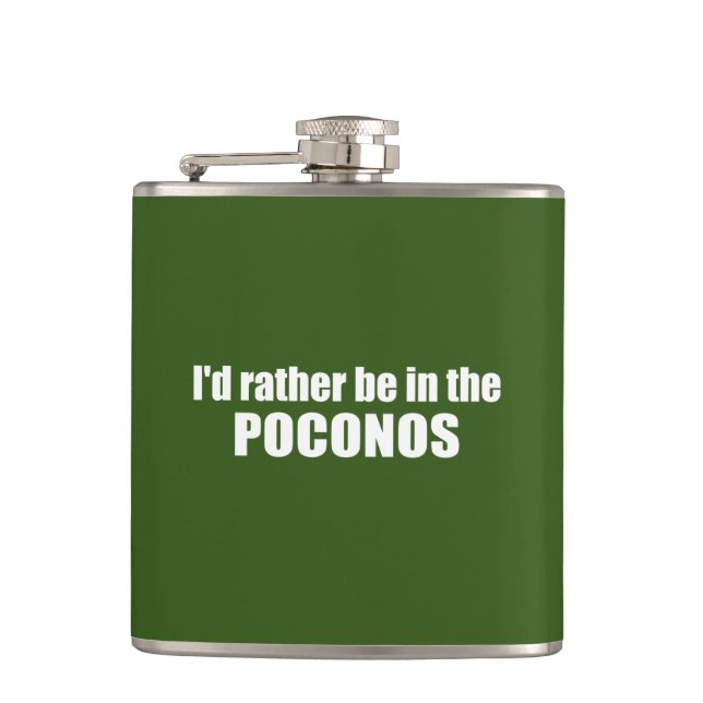 I'd Rather Be In The Poconos Hip Flask (Front)
