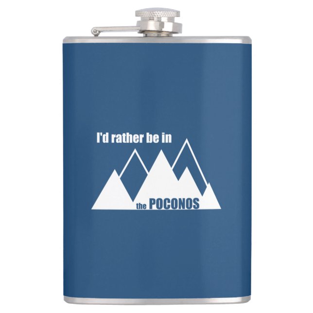 I'd Rather Be In The Poconos Mountain Hip Flask (Front)