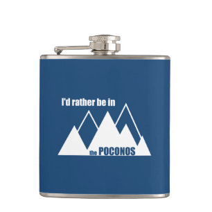I'd Rather Be In The Poconos Mountain Hip Flask