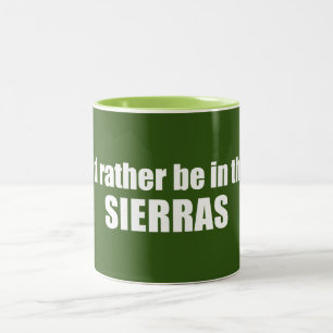 I'd Rather Be In The Sierras Two-Tone Coffee Mug