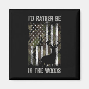 I'd Rather Be In The Woods Hunting Camo Usa Flag D Magnet