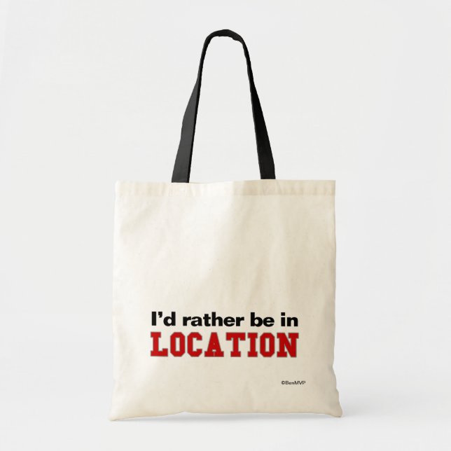 I'd Rather Be In... Tote Bag (Front)