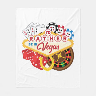 I'd Rather Be in Vegas Casino Gambler Gambling Fleece Blanket