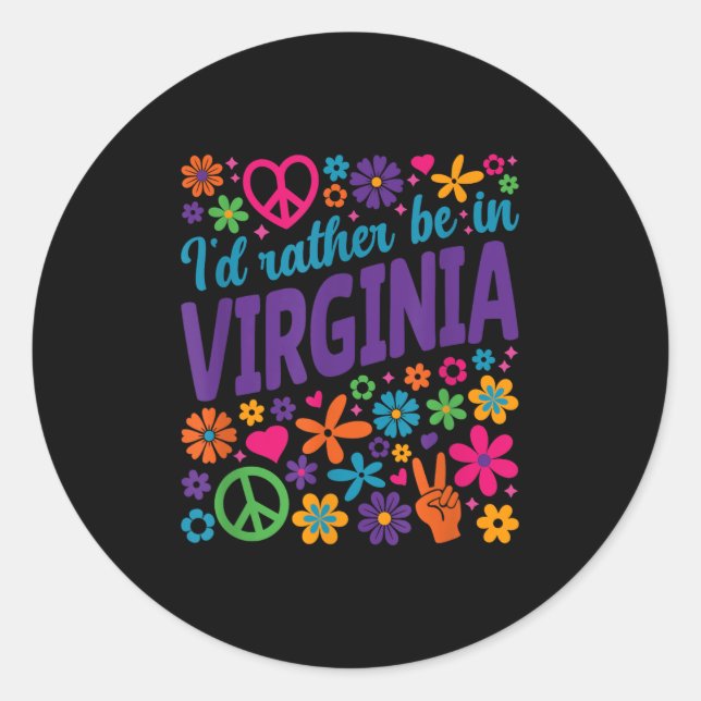 I'd Rather Be In Virginia  Classic Round Sticker (Front)