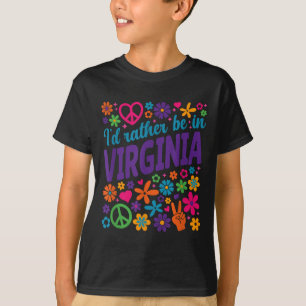 I'd Rather Be In Virginia  T-Shirt