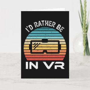 I'd rather be in VR Virtual Reality Gift Card