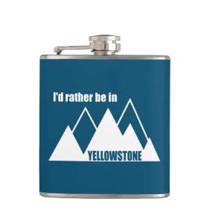 I'd Rather Be In Yellowstone Mountain Hip Flask