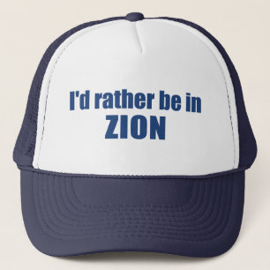 I'd Rather Be In Zion National Park Utah Trucker Hat