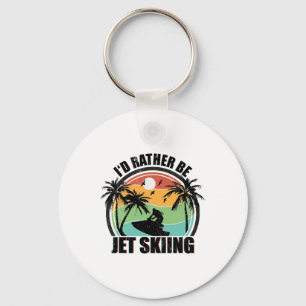I'd Rather Be Jet Skiing Beach Water Sports Vintag Key Ring