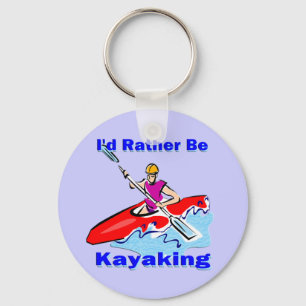 I'd Rather Be Kayaking 1 Key Ring